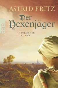 Abbildung von: Der Hexenjäger - Rowohlt Taschenbuch