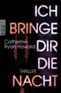 Enlarge image Cover: Ich bringe dir die Nacht - Rowohlt Taschenbuch