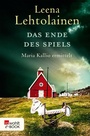 Cover: Das Ende des Spiels: Maria Kallio ermittelt - Rowohlt