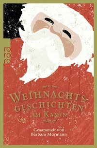 Enlarge image Cover: Weihnachtsgeschichten am Kamin 33 - Rowohlt Taschenbuch