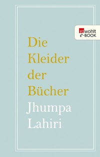 Abbildung von: Die Kleider der Bücher - Rowohlt