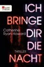 Cover: Ich bringe dir die Nacht - Rowohlt
