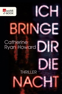 Enlarge image Cover: Ich bringe dir die Nacht - Rowohlt