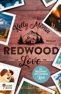 Cover: Redwood Love - Es beginnt mit einem Kuss - Rowohlt