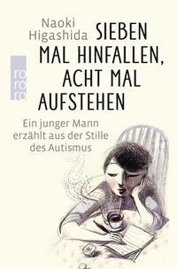 Abbildung von: Sieben Mal hinfallen, acht Mal aufstehen - Rowohlt Taschenbuch