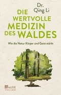 Cover: Die wertvolle Medizin des Waldes - Rowohlt Taschenbuch