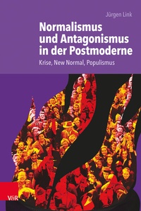 Enlarge image Cover: Normalismus und Antagonismus in der Postmoderne - Vandenhoeck & Ruprecht
