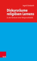 Cover: Diskursr&auml;ume religi&ouml;sen Lernens - Vandenhoeck & Ruprecht