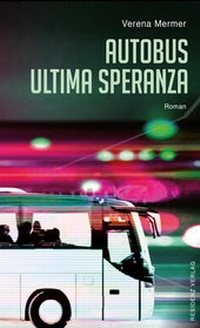 Enlarge image Cover: Autobus Ultima Speranza - Residenz
