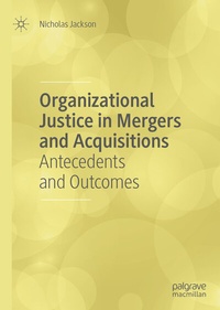 Abbildung von: Organizational Justice in Mergers and Acquisitions - Palgrave Macmillan