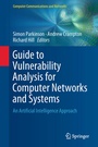 Cover: Guide to Vulnerability Analysis for Computer Networks and Systems - Springer