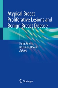 Abbildung von: Atypical Breast Proliferative Lesions and Benign Breast Disease - Springer