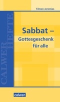 Cover: Sabbat - Gottesgeschenk f&uuml;r alle - Calwer