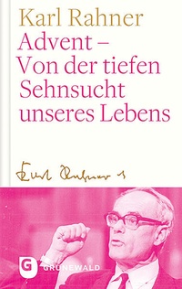 Abbildung von: Advent - Von der tiefen Sehnsucht unseres Lebens - Matthias-Grünewald