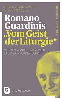 Abbildung von: Romano Guardinis "Vom Geist der Liturgie" - Matthias-Grünewald