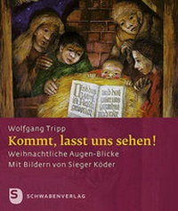 Abbildung von: Kommt, lasst uns sehen! - Schwabenverlag