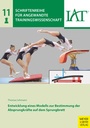 Cover: Entwicklung eines Modells zur Bestimmung der Absprungkr&auml;fte auf dem Sprungbrett - Meyer & Meyer