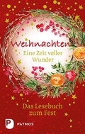 Cover: Weihnachten - Eine Zeit voller Wunder - Patmos