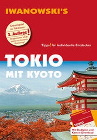 Abbildung von: Tokio mit Kyoto - Reiseführer von Iwanowski - Iwanowski's Reisebuchverlag