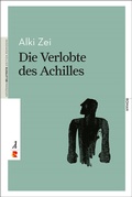 Cover: Die Verlobte des Achilles - Edition Romiosini