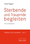 Cover: Sterbende und Trauernde begleiten - hospizverlag