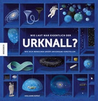 Abbildung von: Wie laut war eigentlich der Urknall? - Knesebeck