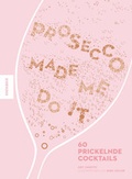 Cover: Prosecco made me do it - Knesebeck