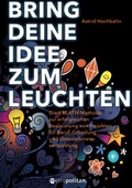 Cover: Bring deine Idee zum Leuchten - Walhalla