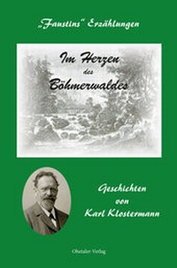 Abbildung von: Im Herzen des Böhmerwaldes - Ohetaler Verlag