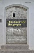 Cover: I bin durch viele Tirn gongen - Edition Raetia