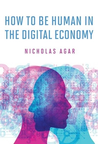 Enlarge image Cover: How to Be Human in the Digital Economy - MIT Press