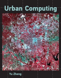 Enlarge image Cover: Urban Computing - MIT Press