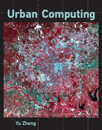 Enlarge image Cover: Urban Computing - MIT Press