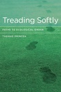 Cover: Treading Softly - MIT Press