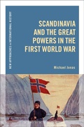 Cover: Scandinavia and the Great Powers in the First World War - Bloomsbury Academic