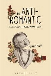 Enlarge image Cover: The Anti-Romantic - Bloomsbury Academic