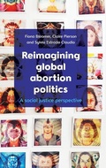 Cover: Reimagining Global Abortion Politics - Policy Press
