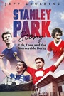 Bild: Stanley Park Story - Pitch Publishing Ltd