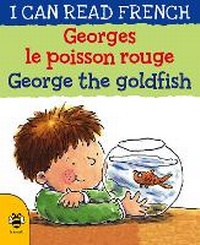 Abbildung von: George the Goldfish/Georges le poisson rouge - b small publishing limited