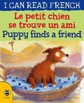 Cover: Le petit chien se trouve un ami / Puppy finds a friend - b small publishing limited