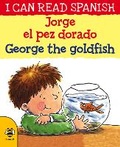 Cover: George the Goldfish/Jorge el pez dorado - b small publishing limited