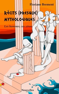 Abbildung von: Recits (presque) mythologiques - BoD - Books on Demand