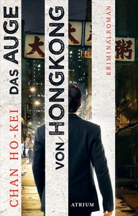 Abbildung von: Das Auge von Hongkong - Atrium Verlag AG