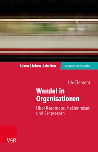 Abbildung von: Wandel in Organisationen - Vandenhoeck & Ruprecht