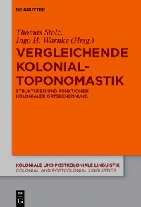 Abbildung von: Vergleichende Kolonialtoponomastik - De Gruyter