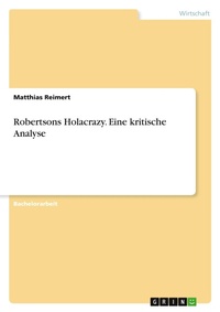 Abbildung von: Robertsons Holacrazy. Eine kritische Analyse - GRIN Verlag