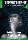 Cover: ROMANTRUHE-SF - Galaktische Abenteuer 3 - Romantruhe-Buchversand Joachim Otto