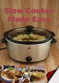 Enlarge image Cover: Slow Cooker Made Easy - MWB Publishing