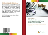 Abbildung von: Adocao de sistema de informacao gerencial numa organizacao hospitalar - Novas Edicoes Academicas