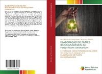 Abbildung von: ELABORACAO DE FILMES BIODEGRADAVEIS de Hedychium coronarium - Novas Edicoes Academicas
